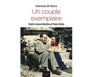Un couple exemplaireSainte Jeanne Beretta et Pietro Molla