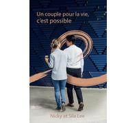 Un couple pour la vie, c´est possible