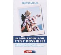 Un couple pour la vie, c'est possible !