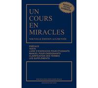 Un cours en miracles - Nouvelle édition augmentée - Format poche