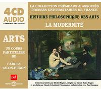 Un Cours Particulier de/la Modernite-Histoire de la Philosophie des Arts