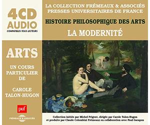 Un Cours Particulier de/la Modernite-Histoire de la Philosophie des Arts