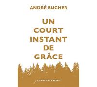 Un court instant de grâce