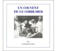 Un couvent de Le Corbusier - Jean Petit - Minuit - broché - Beau livre