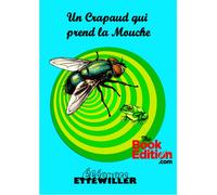 Un Crapaud Qui Prend La Mouche