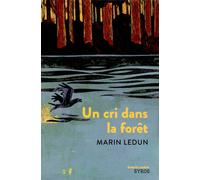 Un cri dans la forêt