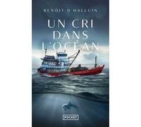 Un cri dans l'océan Benoit D'Halluin (Auteur)
