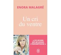 Un cri du ventre - Enora Malagre - J'ai Lu - Poche - Essai
