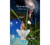 Un cri, une larme: La vallée des anges