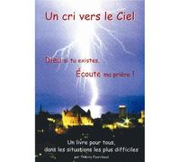 Un cri vers le ciel - Thierry Fourchaud - La Bonne Nouvelle - relié - Essai