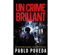 Un Crime Brillant: Détective privé Maldonado - Thriller, Roman policier
