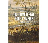 Un Crime D'Etat Sous L'Empire