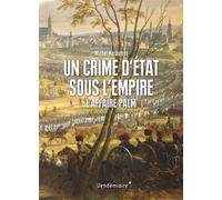 Un Crime D'Etat Sous L'Empire
