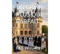 UN CRIME PLUS QUE PARFAIT