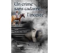 Un crime sans cadavre... - Jean Machetto - Bookelis - broché - Roman