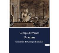 Un crime: un roman de Georges Bernanos