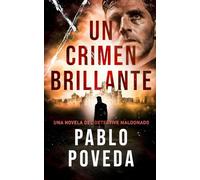 Un Crimen Brillante: Una novela del detective Maldonado