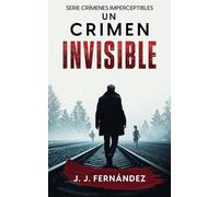 Un crimen invisible
