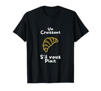 Un Croissant s'il Vous plaît Design Boulangerie Française T-Shirt