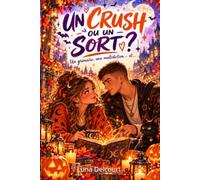 Un crush ou un sort ?: Un grimoire, une malédiction… et...