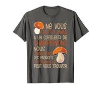Un Cueilleur De Champignons Cèpes Chasseur De Champignon T-Shirt, Homme, Asphalte, 6XL