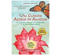 Un Cuento Azteca De Amistad