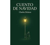 UN CUENTO DE NAVIDAD / CANCIÓN DE NAVIDAD (Traducción Original y Moderna en Español): Novela corta clásica navideña // Relatos para Navidad // Redención y Esperanza