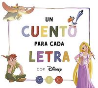 Un cuento para cada letra con Disney (Disney. Lectoescritura)