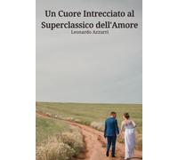 Un Cuore Intrecciato Al Superclassico Dell'amore