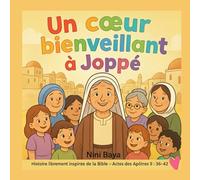 Un cœur bienveillant à Joppé