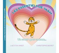 Un cœur gros comme...: Les essentiels de Taàm