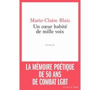 Un cœur habité de mille voix - Marie-Claire Blais - Seuil - broché - Roman