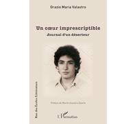 Orazio Maria Valastro – Un cœur imprescriptible: Journal d’un déserteur