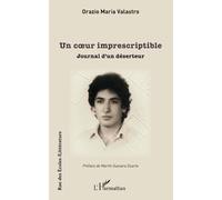 Un cœur imprescriptible: Journal d’un déserteur