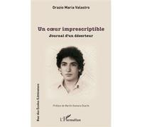 Un cœur imprescriptible: Journal d’un déserteur