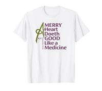 Un cœur Joyeux Fait du Bien comme Un médicament (Proverbes 17:22) T-Shirt