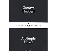 Un cœur simple (Little Black Classics 45)