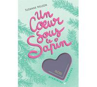 Un cœur sous le sapin - GLOSS - Suzanne Nelson - La Doux - relié - Roman adolescent