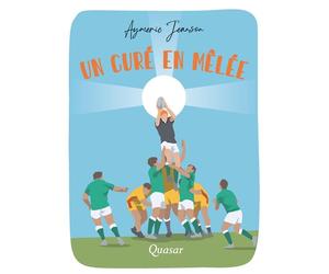 Un curé en mêlée - Aymeric Jeanson - Quasar - broché - Roman