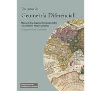 Un curso de geometría diferencial (3ª ed. rev. y aum.): Teoría, problemas, soluciones y prácticas con ordenador