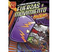 Un Curso Intensivo Sobre Fuerzas Y Movimiento Con Max Axiom, Supercientífico