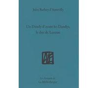 Un dandy d'avant les dandys - Jules Barbey D'Aurevilly - La Bibliotheque - broché - Essai