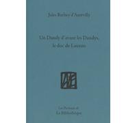 Un Dandy D'avant Les Dandys, Le Duc De Lauzun