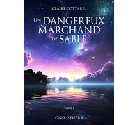 Un dangereux marchand de sable