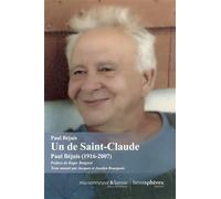 Un de Saint-Claude Paul Béjuis (1916-2007) - Jacques Bourgeois - Hemispheres - broché - Essai