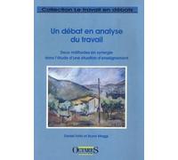 Un débat en analyse du travail . Deux méthodes dans l'étude d'une situation d'enseignement