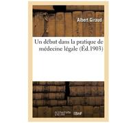 Un Début Dans La Pratique De Médecine Légale