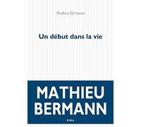 Un début dans la vie