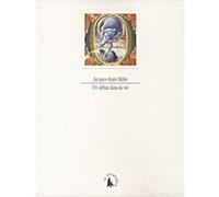 Jacques-Alain Miller – Un début dans la vie – Gallimard