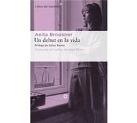 Un Debut En La Vida Brookner, Anita (Auteur)